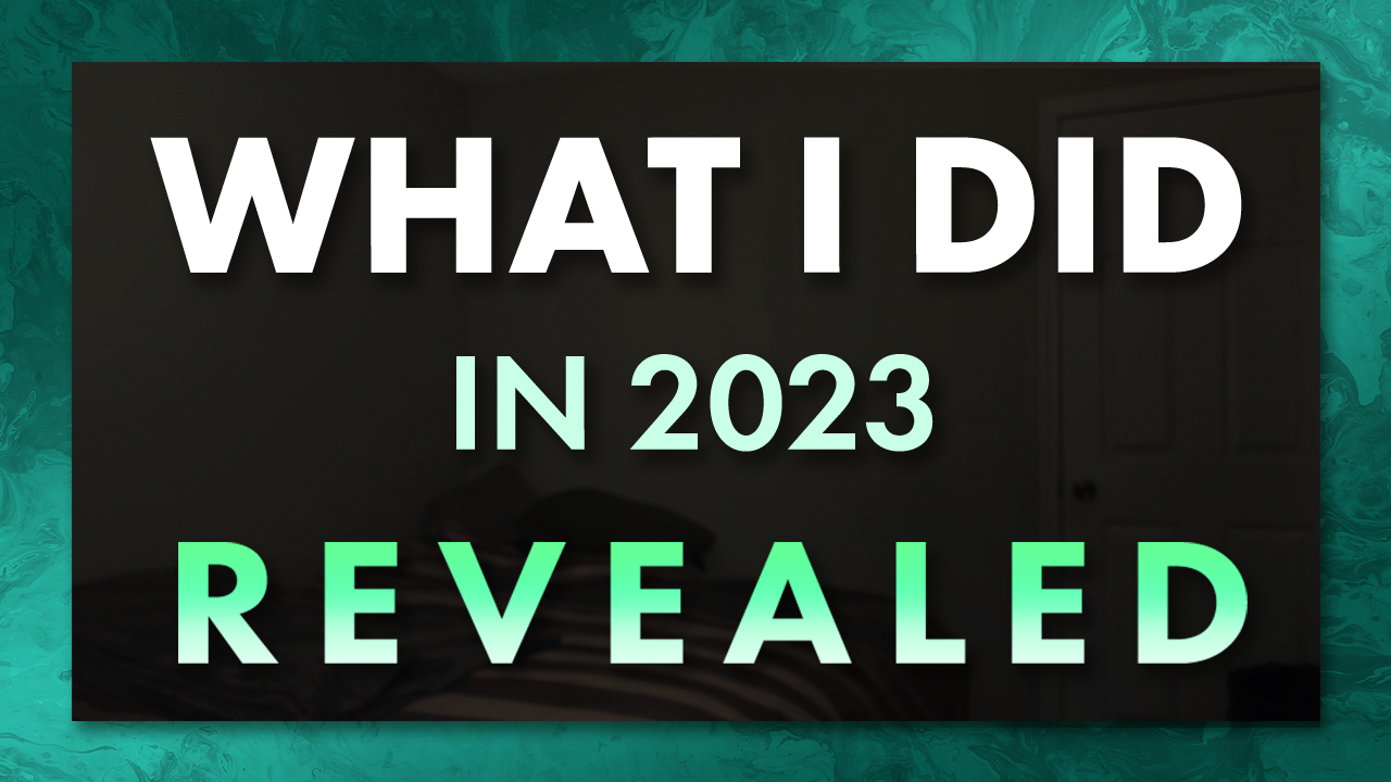 What I Did in 2023 REVEALED (finally)